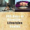 Thumbnail 365 Days of super Lifestyle and Living quotes Thumbnail 365 Days of super Lifestyle and Living quotes