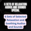 Thumbnail 6 Sets of Relaxation Audios and Sounds Series Thumbnail 6 Sets of Relaxation Audios and Sounds Series