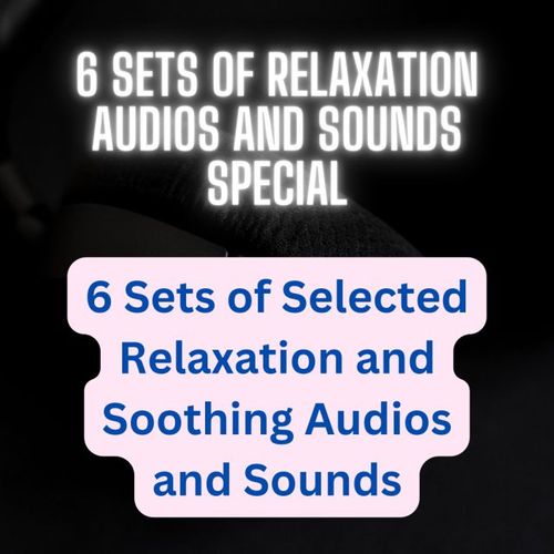 Product picture 6 Sets of Relaxation Audios and Sounds Series